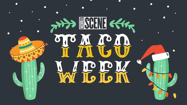 Scene Taco Week